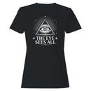 The Eye Sees All Women's T-shirt