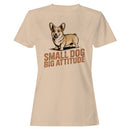 Small Dog Big Attitude Women's T-shirt