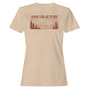 Born For Altitude Women's T-shirt