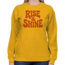 Rise & Shine Motivational Women's Sweatshirt