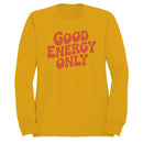Good Energy Only Women's Sweatshirt