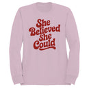 She Believed She Could Women's Sweatshirt