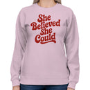 She Believed She Could Women's Sweatshirt