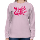 Women's Sweatshirt - Grateful for This Moment Retro Design