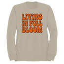 Living In Full Bloom Women's Sweatshirt