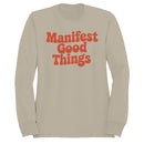 Manifest Good Things Retro Women's Sweatshirt
