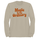 Magic in the Ordinary Women's Sweatshirt