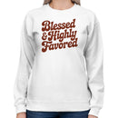 Blessed & Highly Favored Women's Sweatshirt