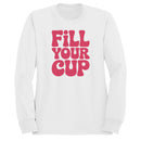 Fill Your Cup Retro Motivational Women's Sweatshirt