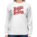 Grateful & Growing Women's Sweatshirt