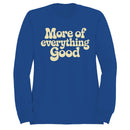More of Everything Good Women's Sweatshirt