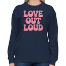 Love Out Loud Retro Pink Women's Sweatshirt