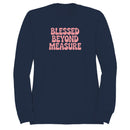 Blessed Beyond Measure Women's Sweatshirt