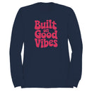 Women's Sweatshirt - Built on Good Vibes Retro Design