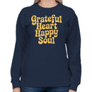 Grateful Heart Happy Soul Women's Sweatshirt