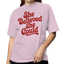 She Believed She Could Women's T-shirt