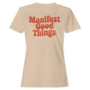 Manifest Good Things Retro Women's T-shirt