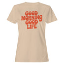 Good Morning Good Life Retro Women's T-shirt