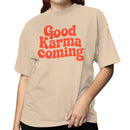 Good Karma Coming Retro Women's T-shirt