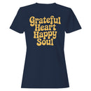 Grateful Heart Happy Soul Women's T-shirt