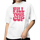 Fill Your Cup Retro Motivational Women's T-shirt