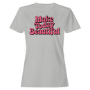 Make Today Beautiful Retro Quote T-shirt