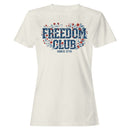 Freedom Club Since 1776 Women's T-shirt