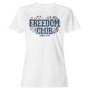 Freedom Club Since 1776 Women's T-shirt