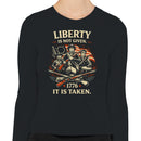 Liberty Is Not Given 1776 Women's Long Sleeve Shirt