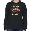 Patriotic Women's Sweatshirt - Give Me Liberty or Death