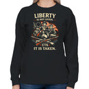 Liberty Is Not Given 1776 Women's Sweatshirt