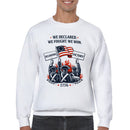 We Declared We Fought We Won 1776 Men's Sweatshirt