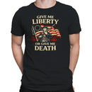 Give Me Liberty or Give Me Death Men's T-shirt