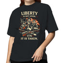 Liberty Is Not Given 1776 Patriotic Women's T-shirt