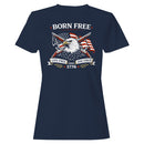 Born Free Live Free Die Free 1776 Eagle Women's T-shirt