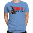 Standing Tall Since 1776 Men's T-shirt