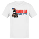 Standing Tall Since 1776 Men's T-shirt