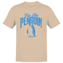 Be the Penguin Inspirational Quote Men's T-shirt