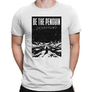 Be The Penguin Motivational Men's T-shirt