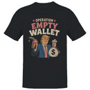 Operation Empty Wallet Gas Money Men's T-shirt