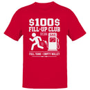 $100 Fill-Up Club Men's T-shirt