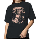 Higher Than Gas Prices Women's T-shirt