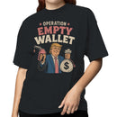 Operation Empty Wallet Gas Money Women's T-shirt
