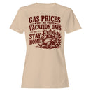 Gas Prices Got Me Using Vacation Days T-shirt