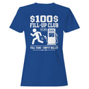 $100 Fill-Up Club Women's T-shirt