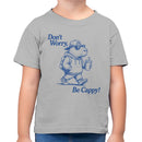 Toddler's T-shirt: Don't Worry Be Cappy Capybara Quote