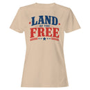 Land of the Free Patriotic Quote Women's T-shirt