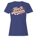 Women's T-shirt - Keep It American Retro Typography