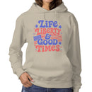 Life Liberty Good Times Women's Hoodie