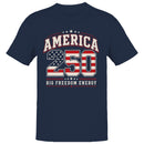 America 250 Big Freedom Energy Men's T-shirt